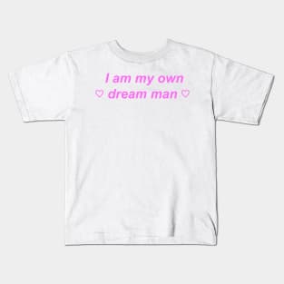 "I am my own dream man" ♡ Y2K slogan Kids T-Shirt